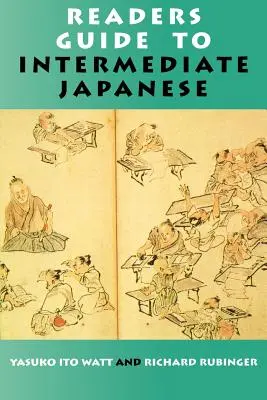 Guide du lecteur pour le japonais intermédiaire - Readers Guide to Intermediate Japanese