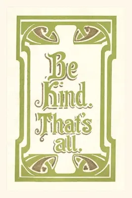 Journal d'époque Soyez gentils, c'est tout - Vintage Journal Be Kind, That's All