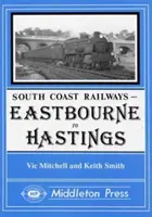 D'Eastbourne à Hasings - y compris le tramway d'Eastbourne - Eastbourne to Hasings - Including the Eastbourne Tramway