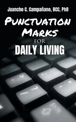 Les signes de ponctuation de la vie quotidienne - Punctuation Marks for Daily Living