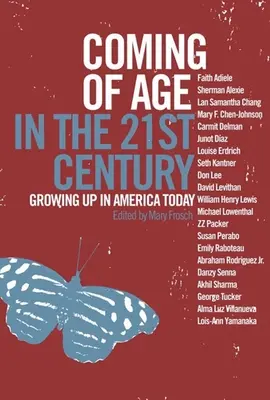 Le passage à l'âge adulte au 21e siècle : Grandir en Amérique aujourd'hui - Coming of Age in the 21st Century: Growing Up in America Today