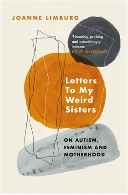 Lettres à mes sœurs bizarres : Sur l'autisme et le féminisme - Letters to My Weird Sisters: On Autism and Feminism