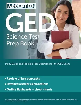 GED Science Test Prep Book : Guide d'étude et questions d'entraînement pour l'examen GED - GED Science Test Prep Book: Study Guide and Practice Test Questions for the GED Exam