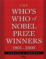 Le Who's Who des lauréats du prix Nobel, 1901-2000 - The Who's Who of Nobel Prize Winners, 1901-2000