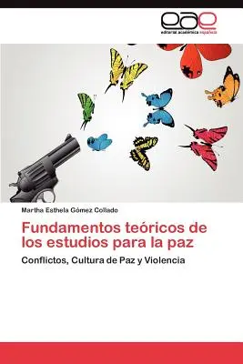 Fondamentaux techniques des études pour la paix - Fundamentos tericos de los estudios para la paz