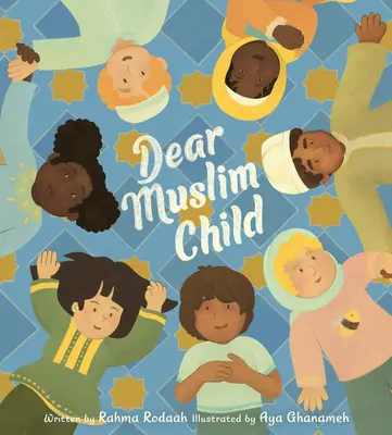 Cher enfant musulman - Dear Muslim Child