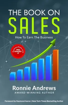 Le livre de la vente : Comment gagner le marché - The Book on Sales: How to Earn the Business