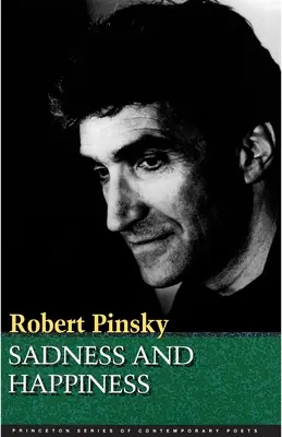 Tristesse et bonheur : Poèmes de Robert Pinsky - Sadness and Happiness: Poems by Robert Pinsky