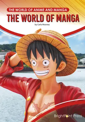 Le monde du manga - The World of Manga