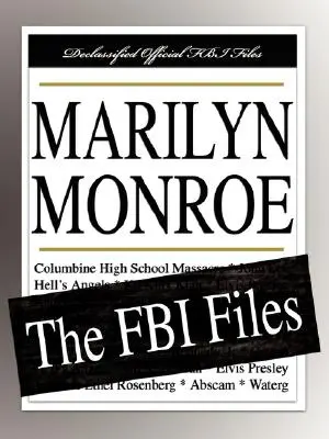 Marilyn Monroe : Les dossiers du FBI - Marilyn Monroe: The FBI Files