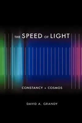 La vitesse de la lumière : Constance + Cosmos - The Speed of Light: Constancy + Cosmos