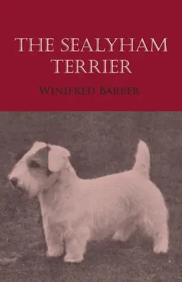 Le terrier de Sealyham - The Sealyham Terrier