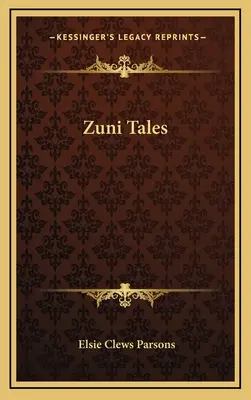 Contes Zuni - Zuni Tales