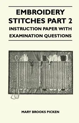 Points de broderie - Partie 2 - Document d'instruction avec questions d'examen - Embroidery Stitches Part 2 - Instruction Paper With Examination Questions