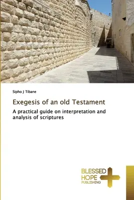 Exégèse d'un ancien testament - Exegesis of an old Testament