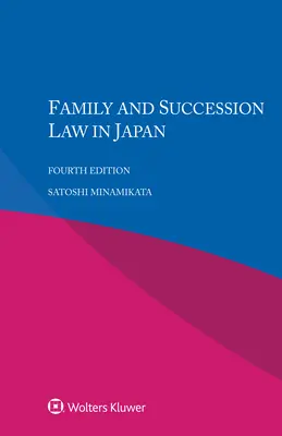 Droit de la famille et de la succession au Japon - Family and Sucession Law in Japan