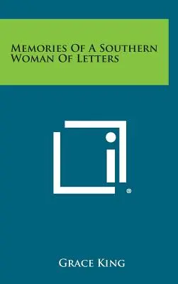 Souvenirs d'une femme de lettres du Sud - Memories of a Southern Woman of Letters