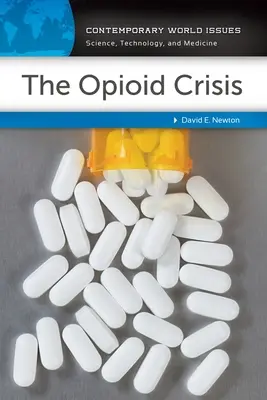 La crise des opioïdes : Manuel de référence - The Opioid Crisis: A Reference Handbook