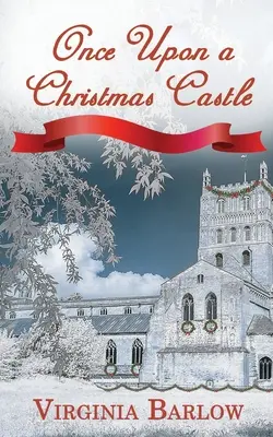 Il était une fois le château de Noël - Once Upon a Christmas Castle