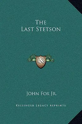 Le dernier Stetson - The Last Stetson