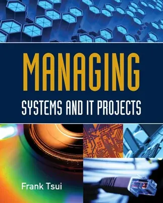 Gestion des systèmes et des projets informatiques - Managing Systems and It Projects