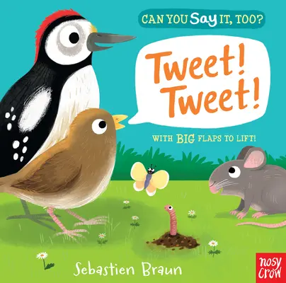 Peux-tu le dire aussi ? Tweet ! Tweet ! - Can You Say It, Too? Tweet! Tweet!