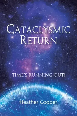 Retour cataclysmique - Cataclysmic Return