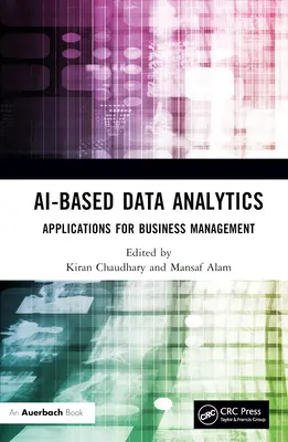 Analyse de données basée sur l'IA : Applications pour la gestion d'entreprise - AI-Based Data Analytics: Applications for Business Management