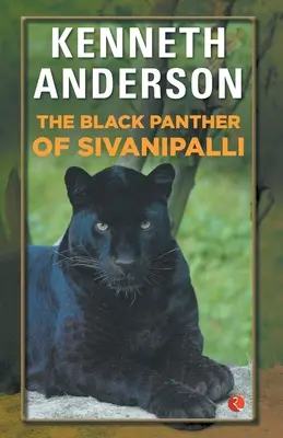 La panthère noire de Sivanipalli - The Black Panther of Sivanipalli