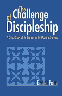 Le défi du discipulat : Une étude critique du Sermon sur la Montagne en tant qu'Ecriture - Challenge of Discipleship: A Critical Study of the Sermon on the Mount as Scripture