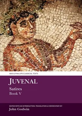 Juvénal : Satires Livre V - Juvenal: Satires Book V