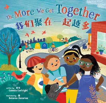 The More We Get Together (bilingue chinois simplifié et anglais) - The More We Get Together (Bilingual Simplified Chinese & English)