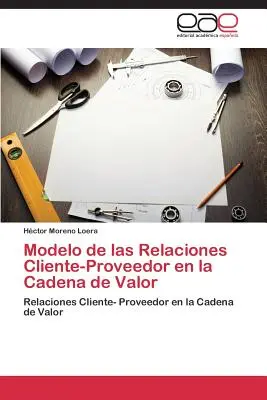 Modelo de Las Relaciones Cliente-Proveedor En La Cadena de Valor