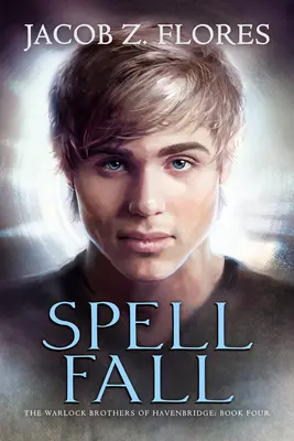Spell Fall : Volume 4 - Spell Fall: Volume 4