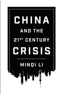 La Chine et la crise du 21e siècle - China and the 21st Century Crisis