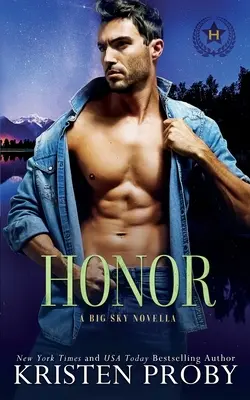L'honneur : Une nouvelle sur les héros de Big Sky - Honor: A Heroes of Big Sky Novella