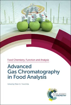 Chromatographie en phase gazeuse avancée dans l'analyse des aliments - Advanced Gas Chromatography in Food Analysis