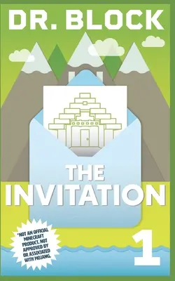 L'Invitation : Une série GameLit non officielle pour les Minecrafters - The Invitation: An Unofficial GameLit Series for Minecrafters