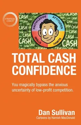 Une confiance totale en l'argent : Vous évitez comme par magie l'incertitude anxieuse de la concurrence à faible rentabilité. - Total Cash Confidence: You magically bypass the anxious uncertainty of low-profit competition.