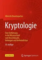 Cryptologie : Une Introduction A La Science Du Codage, De La Dissimulation Et De La Dissimulation - Kryptologie: Eine Einfhrung in Die Wissenschaft Vom Verschlsseln, Verbergen Und Verheimlichen