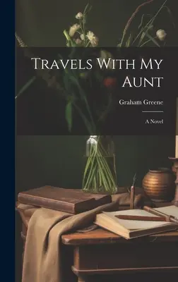 Voyages avec ma tante - Travels With my Aunt