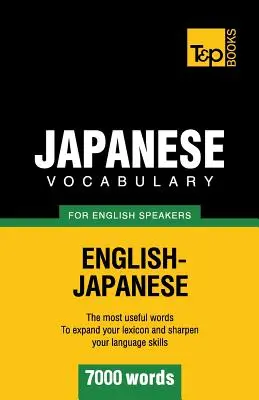 Vocabulaire japonais pour les anglophones - 7000 mots - Japanese vocabulary for English speakers - 7000 words