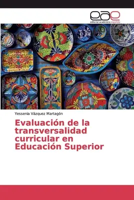 Évaluation de la transversalité des programmes d'études dans l'enseignement supérieur - Evaluacin de la transversalidad curricular en Educacin Superior