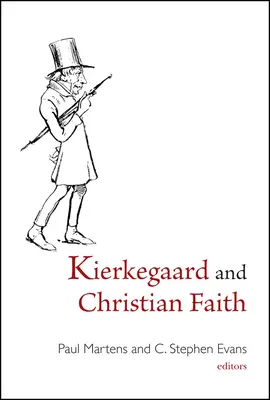 Kierkegaard et la foi chrétienne - Kierkegaard and Christian Faith
