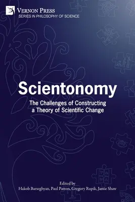 Scientonomie : Les défis de la construction d'une théorie du changement scientifique - Scientonomy: The Challenges of Constructing a Theory of Scientific Change