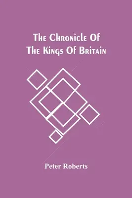 La chronique des rois de Grande-Bretagne - The Chronicle Of The Kings Of Britain