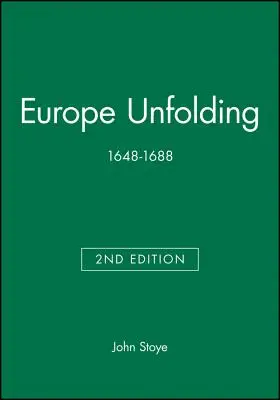 L'Europe en devenir : 1648-1688 - Europe Unfolding: 1648-1688