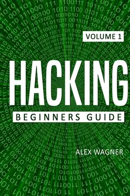 Hacking : Guide du débutant - Hacking: Beginners Guide