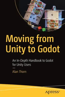 Passer de Unity à Godot : Un manuel approfondi sur Godot pour les utilisateurs de Unity - Moving from Unity to Godot: An In-Depth Handbook to Godot for Unity Users