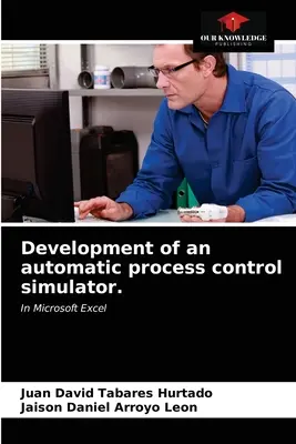 Développement d'un simulateur de contrôle automatique de processus. - Development of an automatic process control simulator.